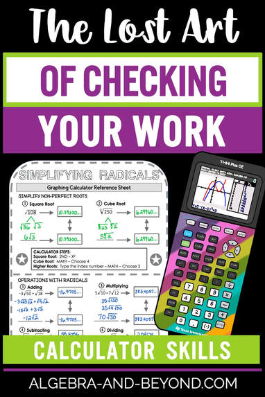 Students learn tips and tricks to help them check their math work and solutions. The graphing calculator can be instant feedback to help students confirm answers or catch mistakes. There are so many topics to use it for... systems of equations, linear inequalities, evaluating functions, rational functions, factoring, and so many more!!!